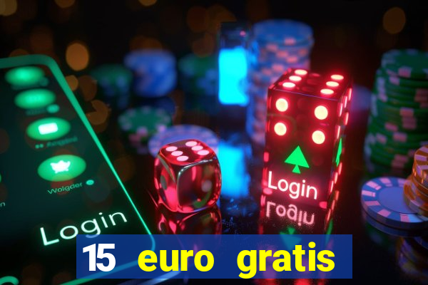 15 euro gratis casino bonus