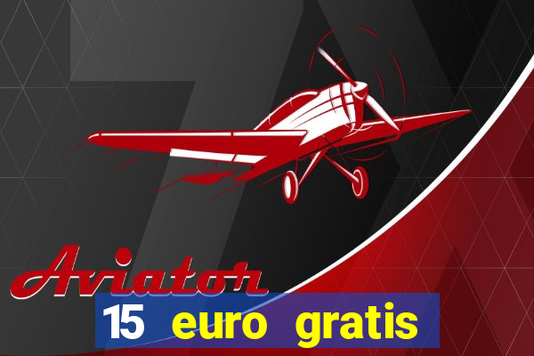 15 euro gratis casino bonus