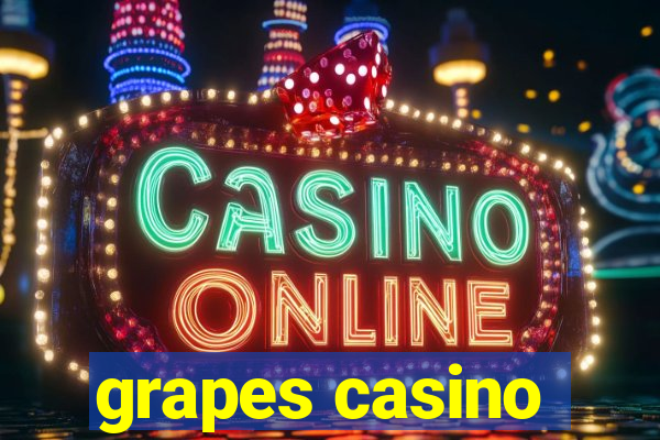 grapes casino