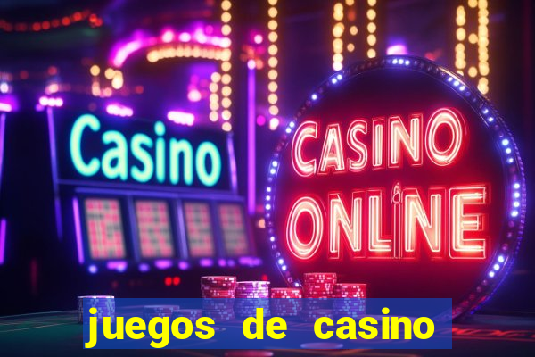 juegos de casino gratis tragamonedas descargar