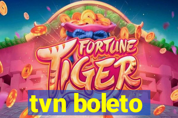 tvn boleto