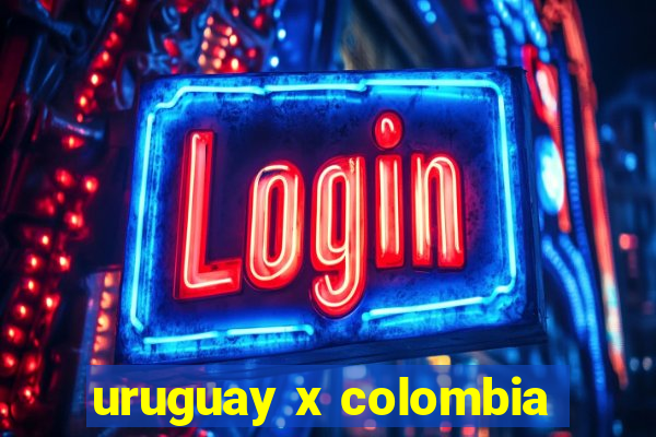 uruguay x colombia