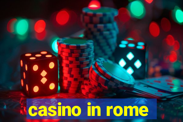 casino in rome