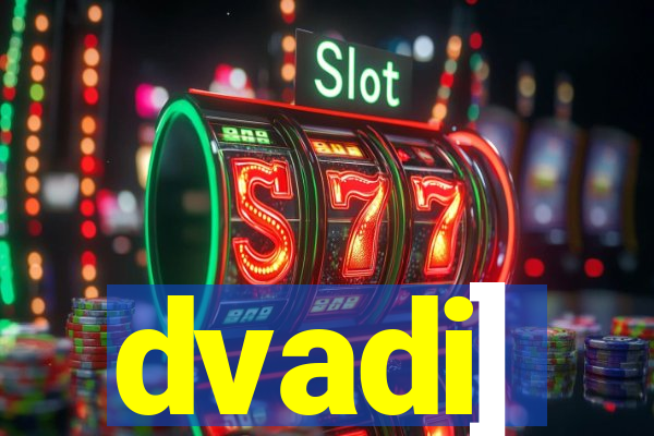 dvadi]