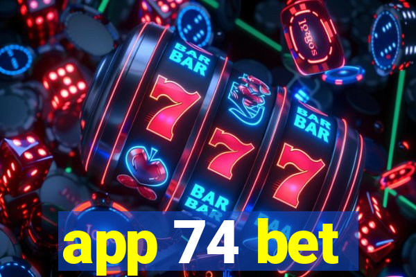 app 74 bet