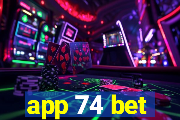 app 74 bet