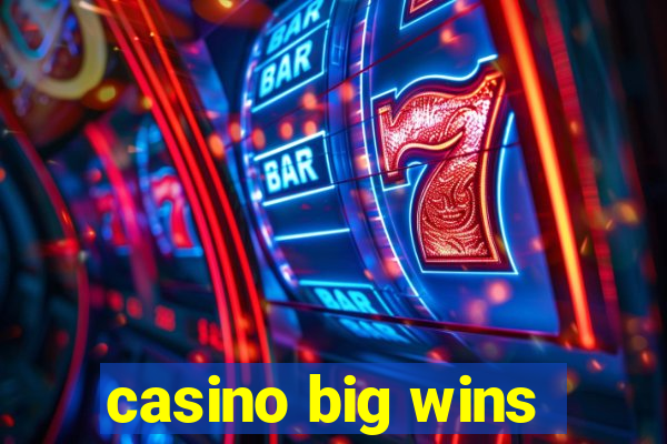 casino big wins