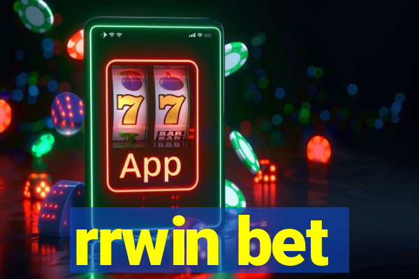 rrwin bet