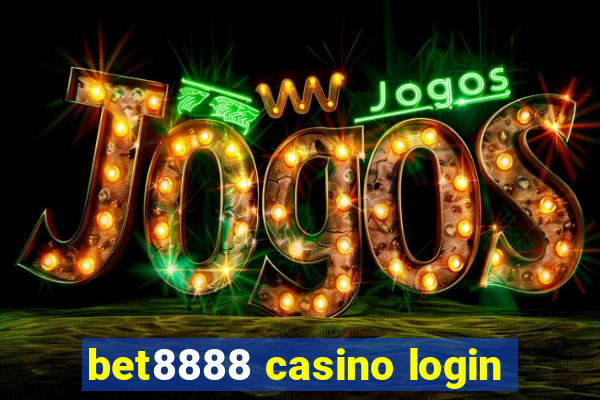 bet8888 casino login