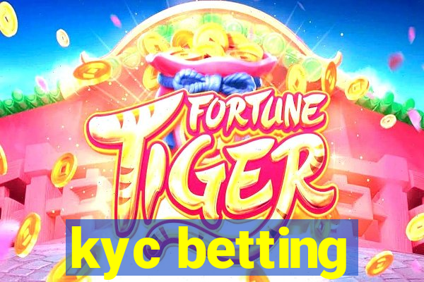 kyc betting