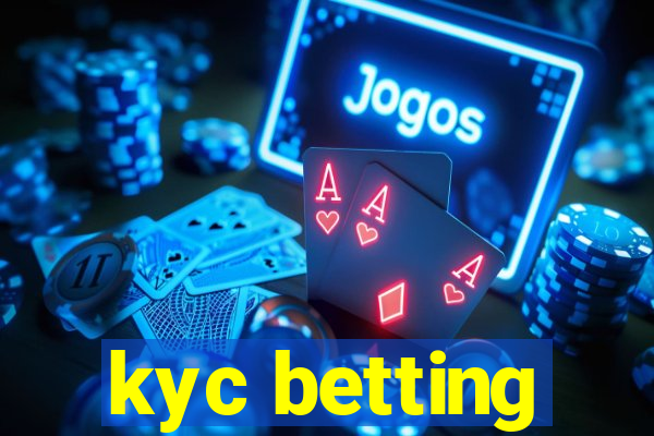 kyc betting