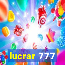 lucrar 777