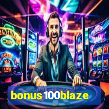 bonus100blaze