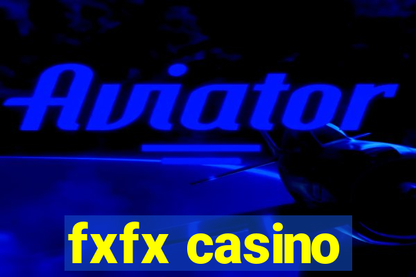 fxfx casino