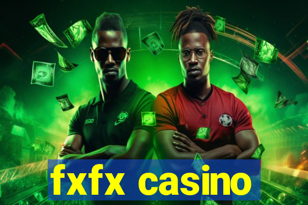 fxfx casino