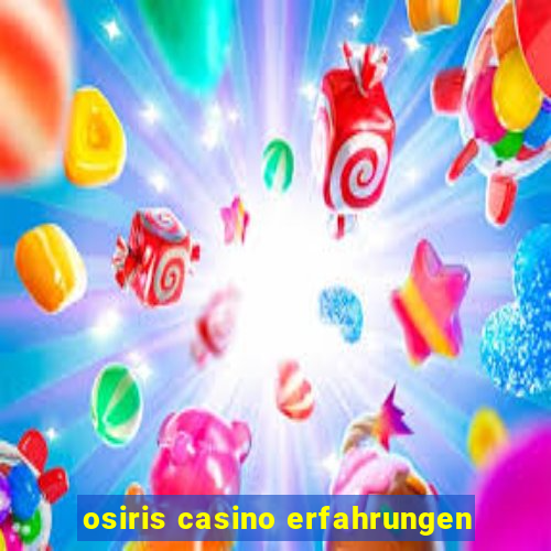 osiris casino erfahrungen