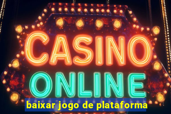 baixar jogo de plataforma