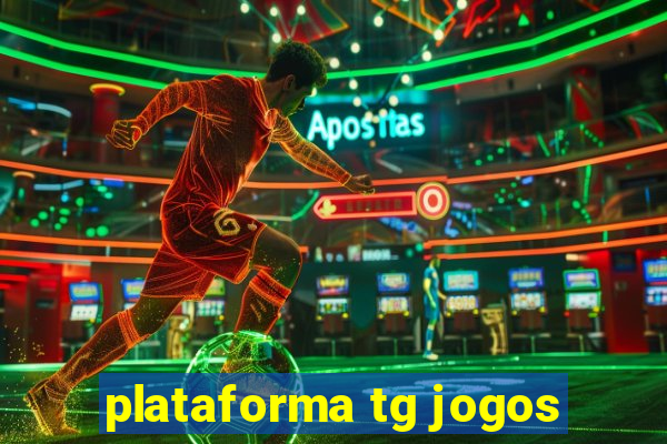 plataforma tg jogos