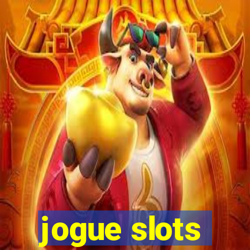 jogue slots