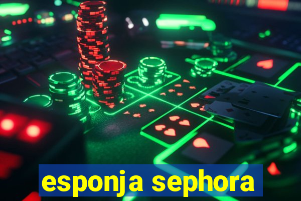 esponja sephora