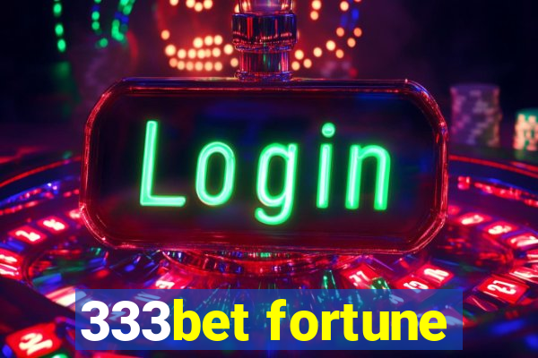 333bet fortune