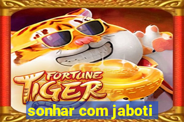 sonhar com jaboti