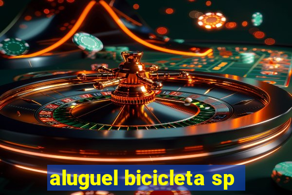 aluguel bicicleta sp