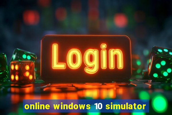 online windows 10 simulator