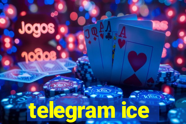 telegram ice