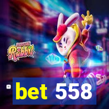 bet 558