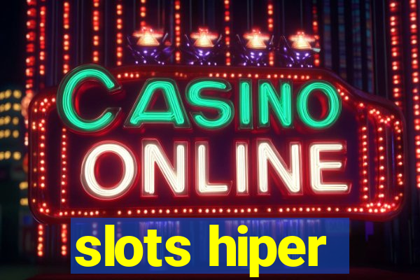 slots hiper