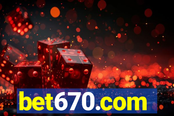 bet670.com