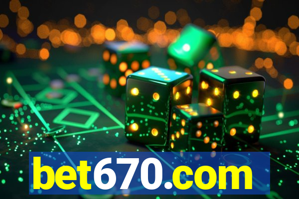 bet670.com