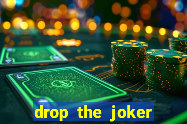 drop the joker slot free play