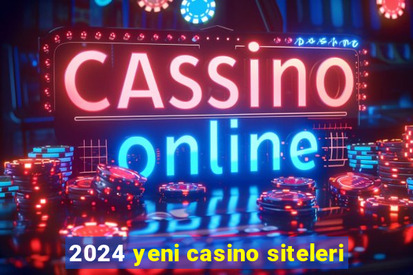 2024 yeni casino siteleri