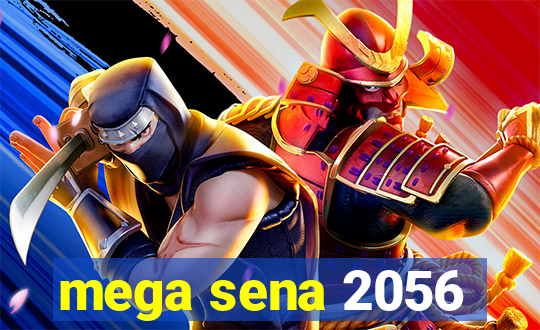 mega sena 2056