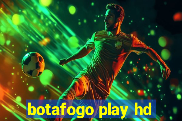 botafogo play hd