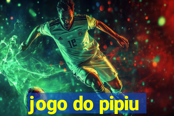 jogo do pipiu