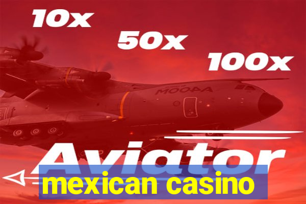 mexican casino