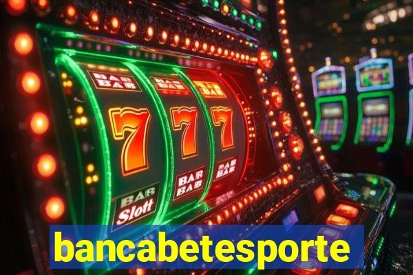 bancabetesporte