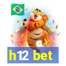 h12 bet