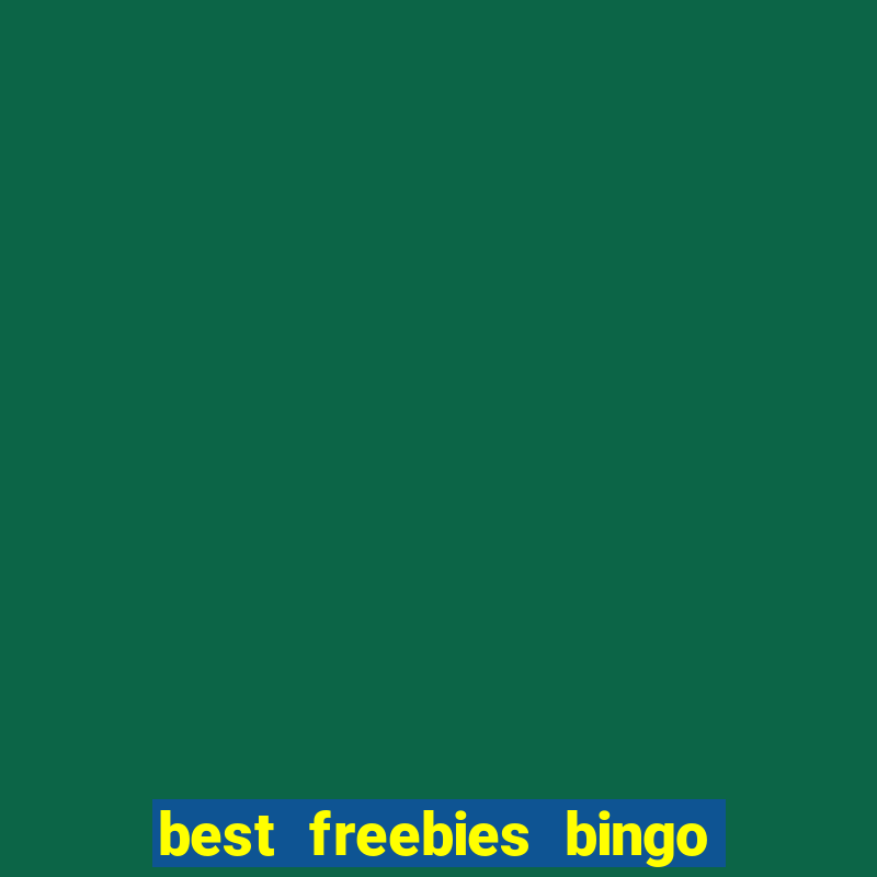 best freebies bingo bash freebies