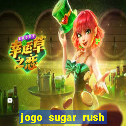 jogo sugar rush paga mesmo