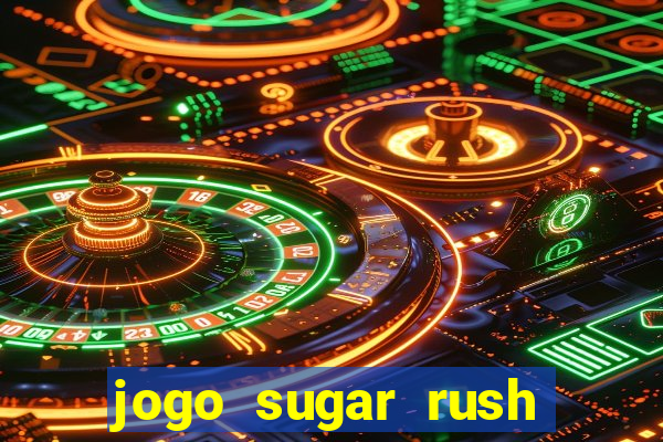 jogo sugar rush paga mesmo