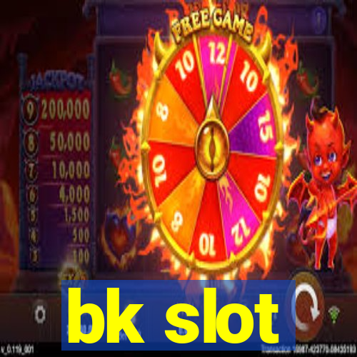 bk slot