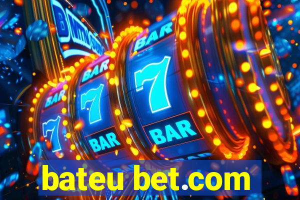 bateu bet.com