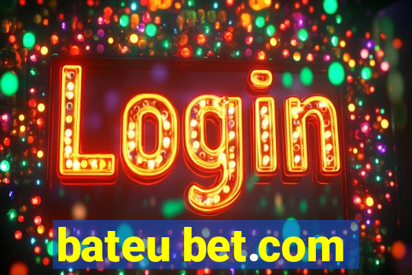 bateu bet.com