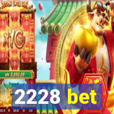 2228 bet