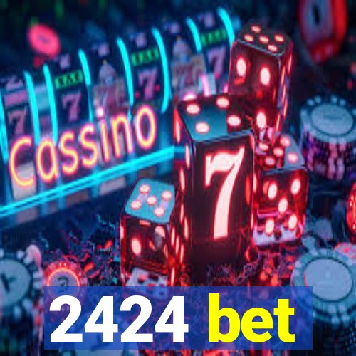 2424 bet