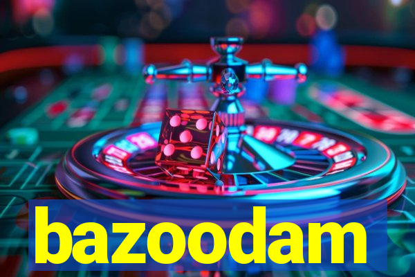 bazoodam